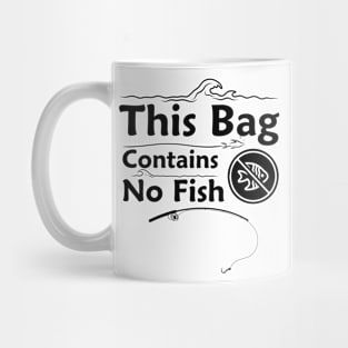 This Bag Contains No Fish Mug